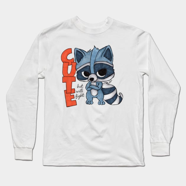 Cute, But Will Fight Long Sleeve T-Shirt by Teamtsunami6